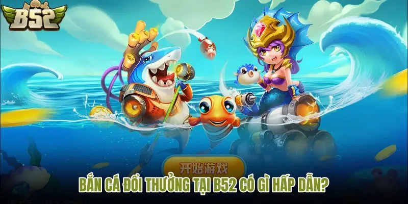Giá trị của việc tìm hiểu bắn cá đổi thưởng