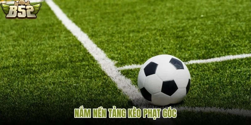 Vai trò của yếu tố bất định kèo phạt góc B52